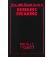 The Little Black Book of Business Speaking