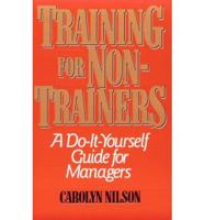 Training for Non-Trainers