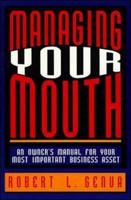 Managing Your Mouth