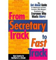 From Secretary Track to Fast Track
