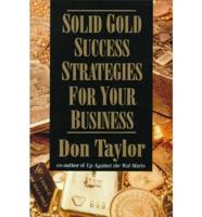 Solid Gold Success Strategies for Your Business