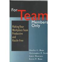 For Team Members Only