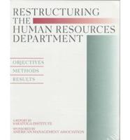 Saratoga Institute / Ama Special Reports Restructuring the Human Resources Department