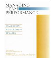 Saratoga Institute / Ama Special Reports Managing Team Performance