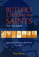 Butler's Lives of the Saints. Supplement of New Saints and Blessed