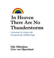 In Heaven There Are No Thunderstorms