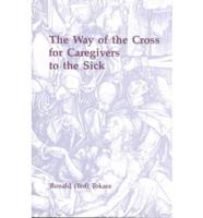 The Way of the Cross for Caregivers to the Sick