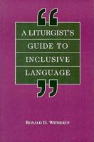 A Liturgist's Guide to Inclusive Language