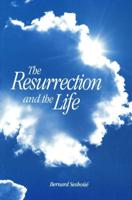 The Resurrection and the Life