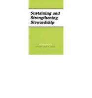 Sustaining and Strengthening Stewardship