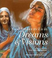 God Speaks to Us in Dreams & Visions