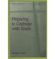 Preparing to Celebrate With Youth