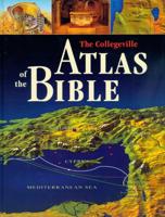 The Collegeville Atlas of the Bible