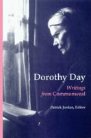 Dorothy Day: Writings from Commonweal