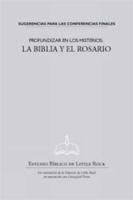 Profundizar En Los Misterios: La Biblia Y El Rosario-Sugerencias Para Las Conferencias Finales