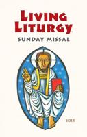 Living Liturgy & Sunday Missal 2015