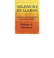 Silencio En Ilamas