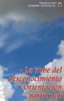 La Nube Del Desconocimiento / Orientación Particular