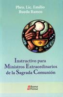 Instructivo Para Ministros Extraordinarios De La Sagrada Comunión