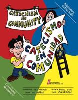 Catechism In Community/Catecismo En Comunidad