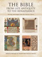 The Bible from Late Antiquity to the Renaissance