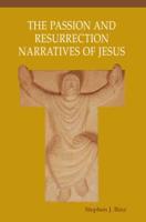 The Passion and Resurrection Narratives of Jesus