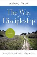 Way of Discipleship: Women, Men, and Today's Call to Mission