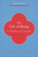 Gift of Being: A Theology of Creation