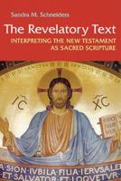 Revelatory Text: Interpreting the New Testament as Sacred Scripture