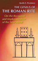 The Genius of the Roman Rite