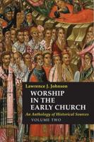 Worship in the Early Church: Volume 2