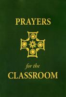 Prayers For The Classroom