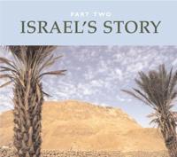 Israel's Story: Part Two