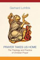 Prayer Takes Us Home