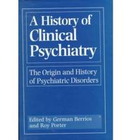 A History of Clinical Psychiatry
