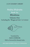 Maha-Bhárata. Bk. 6. Bhishma : Including the 'Bhágavad Gita' in Context