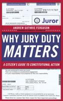Why Jury Duty Matters
