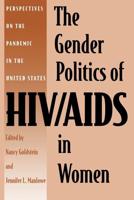 The Gender Politics of HIV / AIDS in Women