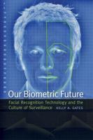 Our Biometric Future