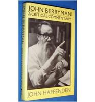 John Berryman, a Critical Commentary