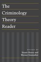 The Criminology Theory Reader