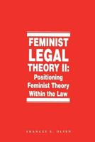 Feminist Legal Theory (Vol. 2)