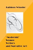 "Modernist" Women Writers and Narrative Art