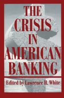 The Crisis in American Banking