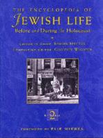 The Encyclopedia of Jewish Life Before and During the Holocaust