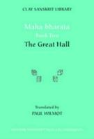 Mahabharata. Bk. 2 The Great Hall