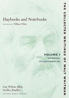 Daybooks and Notebooks: Volume I
