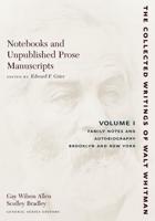 Notebooks and Unpublished Prose Manuscripts: Volume I