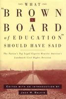 What Brown V. Board of Education Should Have Said