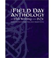 The Field Day Anthology of Literature Vols. IV and V